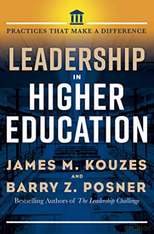 Leadership in Higher Education: Practices That Matter - Barry Z. Posner [KSIĄŻKA]