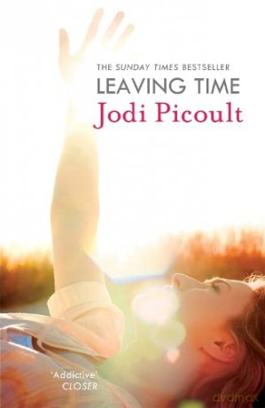 Leaving Time: the impossible-to-forget story with a twist you won't see coming by the number one bestselling author of A Spark of Light - Jodi Picoult [KSIĄŻKA]