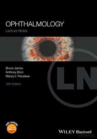 Lecture Notes Ophthalmology, 12th Edition - Bruce James [KSIĄŻKA]
