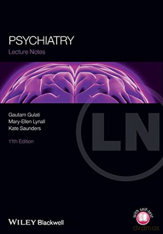 Lecture Notes: Psychiatry, 11th Edition: 74 - Gautam Gulati [KSIĄŻKA]