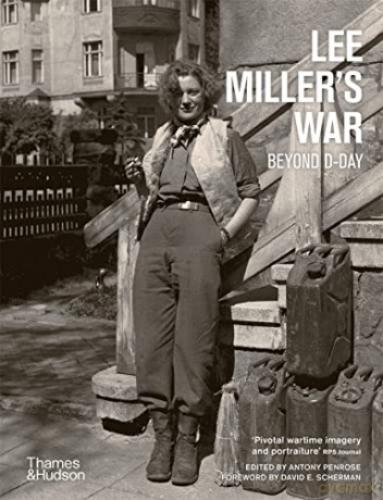 Lee Miller's War: Beyond D-Day - Antony Penrose [KSIĄŻKA]