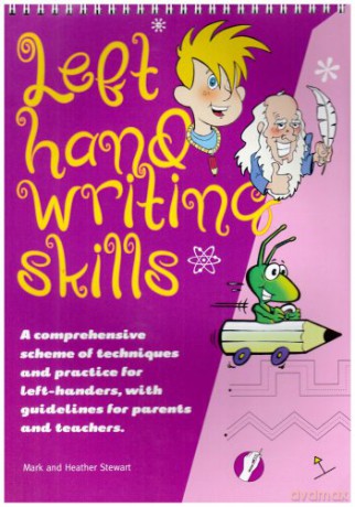 Left Hand Writing Skills - Combined: A Comprehensive Scheme of Techniques and Practice for Left-Handers - Mark Stewart [KSIĄŻKA]