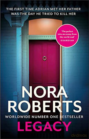 Legacy: a gripping new novel from global bestselling author - Nora Roberts [KSIĄŻKA]