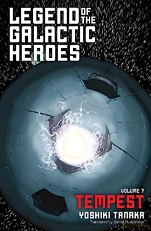 Legend of the Galactic Heroes 7: Tempest: Volume 7 - Yuto Tsukudo [KSIĄŻKA]