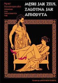 Męski jak Zeus, zalotna jak Afrodyta - Agapi Stassinopoulos  [KSIĄŻKA]
