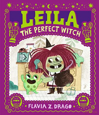 Leila, the Perfect Witch (The World of Gustavo) - Flavia Z. Drago [KSIĄŻKA]