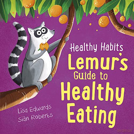 Lemur's Guide to Healthy Eating (Healthy Habits) - Lisa Edwards [KSIĄŻKA]