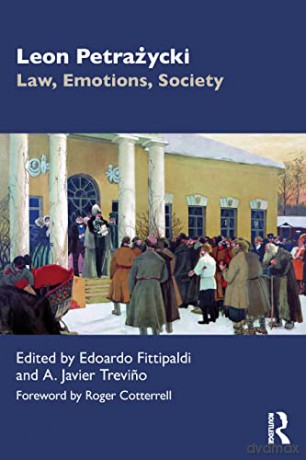 Leon Petrazycki: Law, Emotions, Society - Edoardo Fittipaldi [KSIĄŻKA]
