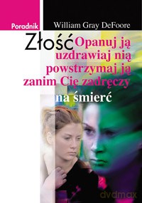 Złość - William Gray DeFoore  [KSIĄŻKA]