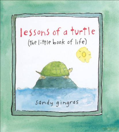Lessons of a Turtle: (The Little Book of Life) - Sandy Gingras [KSIĄŻKA]