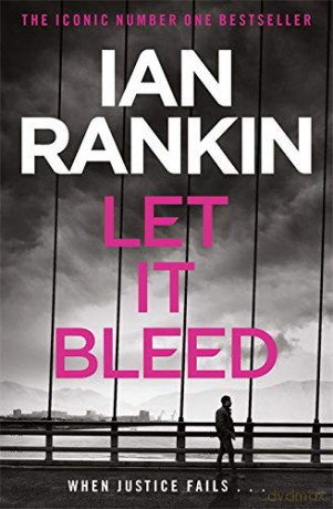 Let It Bleed: From the Iconic #1 Bestselling Writer of Channel 4's MURDER ISLAND (A Rebus Novel): From the iconic #1 bestselling author of A SONG FOR THE DARK TIMES - Ian Rankin [KSIĄŻKA]