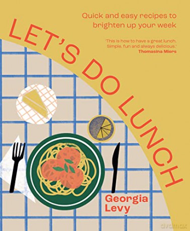 Let's Do Lunch - Georgia Levy [KSIĄŻKA]