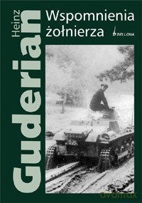 Wspomnienia żołnierza - Heinz Guderian  [KSIĄŻKA]