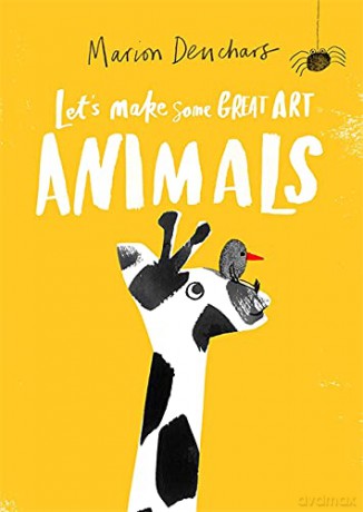 Let's Make Some Great Art: Animals: 1 - Marion Deuchars [KSIĄŻKA]