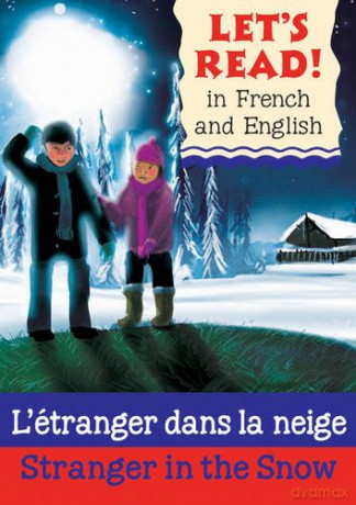 Lets Read: L'étranger dans la neige/Stranger in the Snow (Let's Read in French and English) - Lynne Benton [KSIĄŻKA]