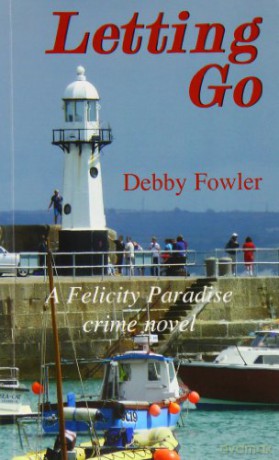 Letting Go: A Felicity Paradise Crime Novel - Deborah Fowler [KSIĄŻKA]