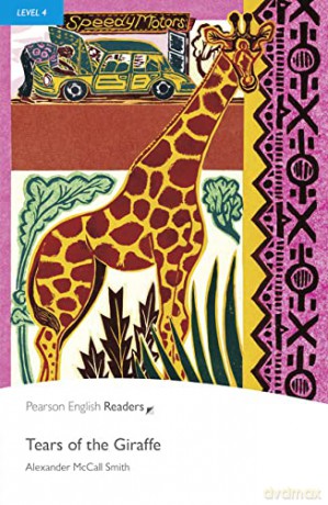 Level 4: Tears of the Giraffe (Pearson English Graded Readers) - Alexander McCall Smith [KSIĄŻKA]