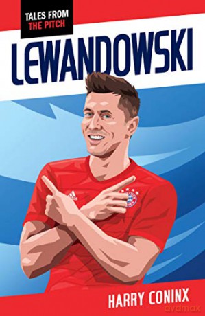 Lewandowski (Tales from the Pitch) - Harry Coninx [KSIĄŻKA]
