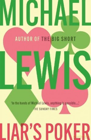 Liar's Poker: From the author of the Big Short - Michael Lewis [KSIĄŻKA]