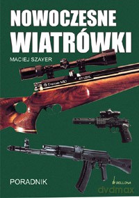 Nowoczesne wiatrówki - Maciej Szayer  [KSIĄŻKA]