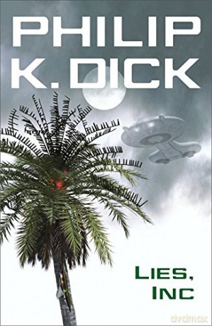 Lies, Inc. - Philip K Dick [KSIĄŻKA]