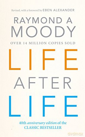 Life After Life - Raymond A. Moody [KSIĄŻKA]