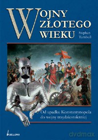Wojny złotego wieku - Stephen Turnbull  [KSIĄŻKA]