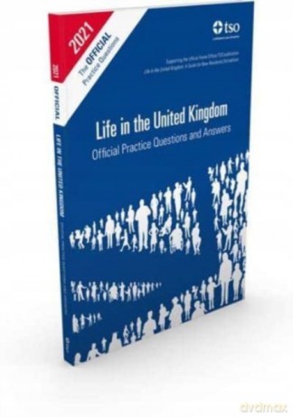 Life in the United Kingdom: official practice questions and answers - Stationery Office [KSIĄŻKA]