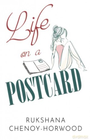Life on a Postcard - Rukshana Chenoy-Horwood [KSIĄŻKA]