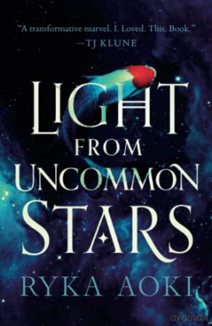 Light From Uncommon Stars - Ryka Aoki [KSIĄŻKA]