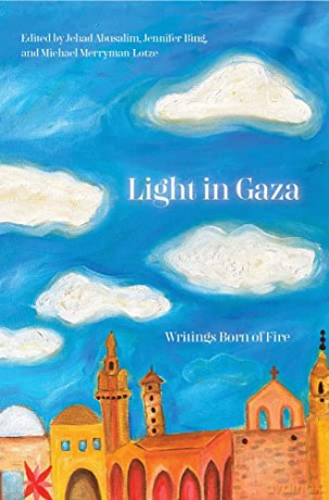 Light in Gaza: Writings Born of Fire - Jehad Abusalim [KSIĄŻKA]