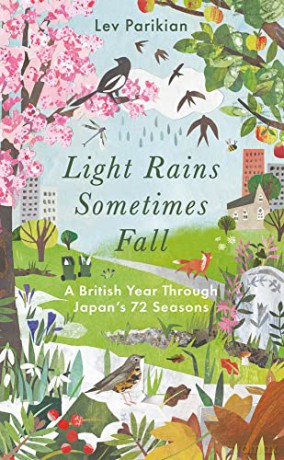 Light Rains Sometimes Fall: A British Year in Japan's 72 Seasons - Lev Parikian [KSIĄŻKA]