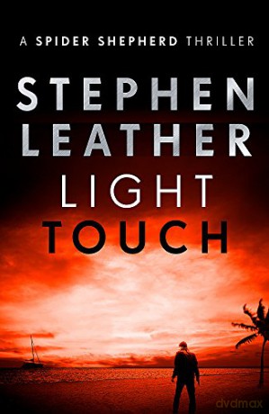 Light Touch (The Spider Shepherd Thrillers) - Stephen Leather [KSIĄŻKA]