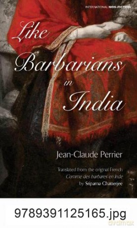 Like Barbarians in India - Jean-Claude Perrier [KSIĄŻKA]