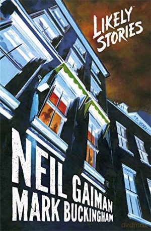 Likely Stories - Neil Gaiman [KSIĄŻKA]