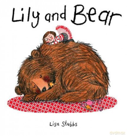 Lily and Bear - Lisa Stubbs [KSIĄŻKA]
