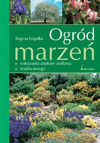 Ogród marzeń - Regina Elgenke  [KSIĄŻKA]