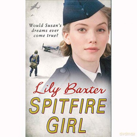 LILY BAXTER SPITFIRE GIRLS - Lily Baxter [KSIĄŻKA]