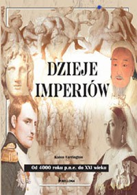 Dzieje imperiów - Karen Farrington  [KSIĄŻKA]