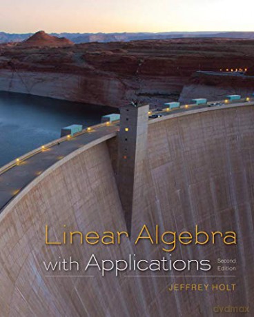 Linear Algebra with Applications - Jeffrey Holt [KSIĄŻKA]