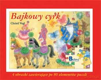 Bajkowy cyrk - puzzle - Christl Vogl [KSIĄŻKA]