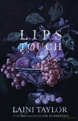 Lips Touch - Laini Taylor [KSIĄŻKA]