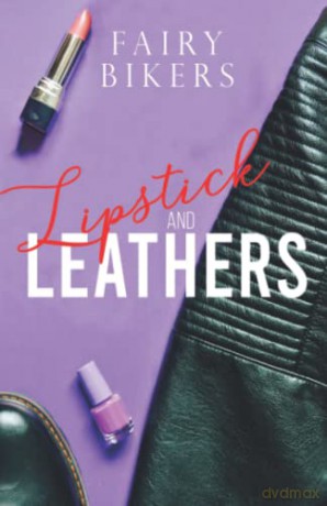 Lipstick and Leathers - Fairy Bikers [KSIĄŻKA]