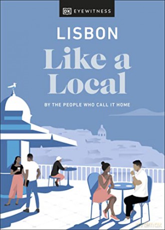 Lisbon Like a Local: By the People Who Call It Home (Local Travel Guide) - DK Eyewitness [KSIĄŻKA]