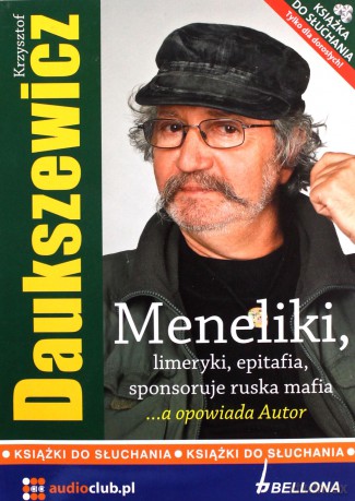 Meneliki, limeryki, epitafia, sponsoruje ruska mafia cd - Krzysztof Daukszewicz  [KSIĄŻKA]