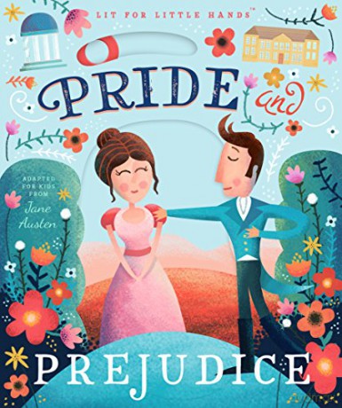 Lit for Little Hands: Pride and Prejudice: 1 - Jane Austen [KSIĄŻKA]
