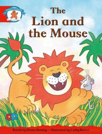 Literacy Edition Storyworlds 1 Once Upon A Time World, The Lion and the Mouse - Diana Bentley [KSIĄŻKA]
