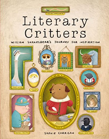 Literary Critters: William Shakesbear's Journey for Inspiration - Sophie Corrigan [KSIĄŻKA]