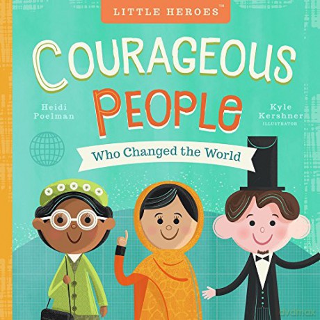 Little Heroes: Courageous People Who Changed the World: Volume 1 - Heidi Poelman [KSIĄŻKA]