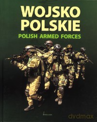 Wojsko Polskie. Polish Armed Forces - Aleksander Rawski, Robert Rochowicz  [KSIĄŻKA]